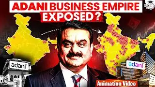 Gautam Adani Business Growth Secret Exposed | Fame, Money & Power Reality of Adani Empire | StudyIQ