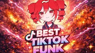 BEST / TIKTOK / FUNK