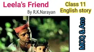 Leela's friend by R K Narayan | MCQ Questions and answer from Leela's friend