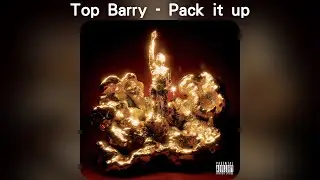 Top Barry - Pack it up【中文歌詞】《How I Shine》04