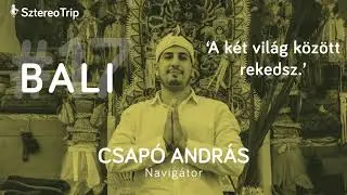 #17  Csapó András-Navigátor-Bali:„Aki ezt az adást meghallgatja, ne használjon műanyag szívószálat.”