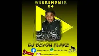 DJ BEVOUFLAKE WEEKENDMIX 04 2026