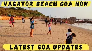 Vagator Beach Market To Vagator Beach Goa | Beach Shacks | Water Sports Update | Goa Vlog