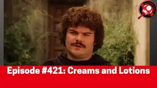 The Nintendo Dads Podcast #421: Creams and Lotions