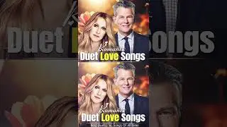 David Foster, James Ingram, Celine Dion, Kenny Rogers - Best Duet Love Songs Male And Female Ever