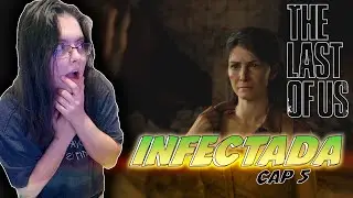 The Last  Of Us  Parte 5 Gameplay Espa&ntilde;ol | ESTA INFECTADA | sCorpGAMER