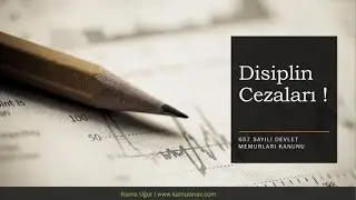 657 Sayılı Devlet Memurları Kanunu  | Disiplin Cezaları | www.kamusinav.com