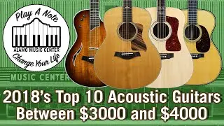 2018's Top 10 Acoustic Guitars Between $3000 and $4000 - Martin, Taylor, Guild