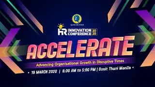 HR Innovation Conference 2020: Accelerate: Advancing Organisational Growth In Disruptive Times