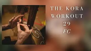 The kora workout Serie: Episode 29