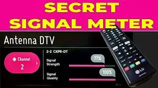 Скрытый индикатор уровня сигнала для смарт-телевизора LG, считывающий каналы телевизионной антенны.