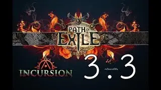 [ PoE 3.3 ] Ep.16 Burning Arrow เผาไส้ไหล