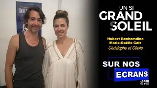 [Interview] Hubert Benhamdine / Marie-Gaëlle Cals - Christophe / Cécile - Un Si Grand Soleil - Fr2