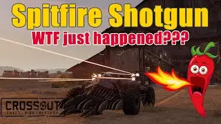 Crossout - Spitfire Shotgun - WTF just happened???