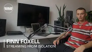 Finn Foxell | Boiler Room: Streaming From Isolation with Night Dreamer & Worldwide FM
