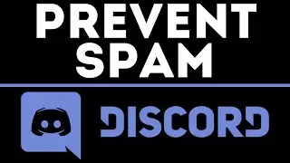 Как остановить спам на сервере Discord &mdash; бесплатный автоматический антиспам-бот