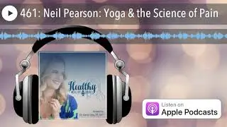 461: Neil Pearson: Yoga & the Science of Pain