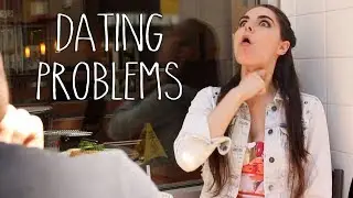Dating Problems
