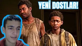 THE LAST OF US PART 1 | 8. BÖLÜM: HENRY VE SAM İLE KARANLIK KAÇIŞ!