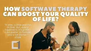How SoftWave Therapy Can Improve Your Quality of Life | Cale&rsquo;s Testimonial
