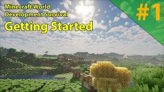 Minecraft World Development Survival Ep. 1 &mdash; Начало работы