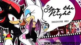 {Sonikku❤} Are you gonna stay the night? | Shadouge MEP [HBD Gigi!]