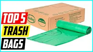 Top 5 Best Trash Bags