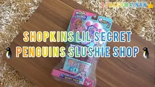 SHOPKINS LIL SECRETS Pet Shops : PENGUINS SLUSHY SHOP Unboxing & Review Bahasa Indonesia