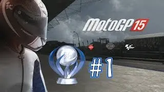 MotoGP 15 - Platinum Trophy Walkthrough - Part: 1