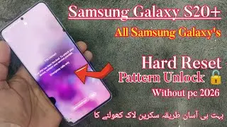 Samsung S20/S20 Plus Hard Reset | Samsung S20/S20 Plus Pattern Unlock | S20 plus Screen lock Remove|