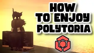 How To Make The Most Of Polytoria