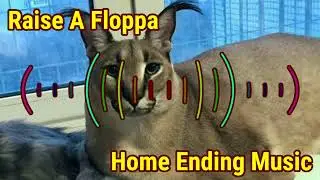 Roblox Raise A Floppa Home Ending Music