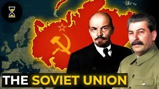 The ENTIRE History of the USSR | 1904 - 1991 (Soviet Union Documentary)