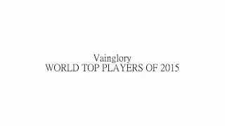 Vainglory World Top 20 Players of 2015