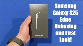 Samsung Galaxy S25 Edge Unboxing and First Look