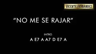 No Me Se Rajar Vicente Fernandez (Letra & Acordes)