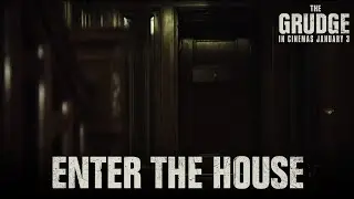 THE GRUDGE | Enter The House | In Cinemas January 3