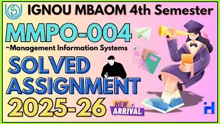 MMPO-004 SOLVED ASSIGNMENT 2025-26 | IGNOU MBAOM 4TH SEMESTER ASSIGNMENT SOLUTION 2025-26