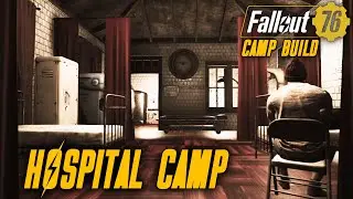 Fallout 76 Hospital Camp | Fallout 76 Camp Build