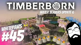 High-Temperature Foundry, Robot Parts and more! Waterbeavers Update 6 Episode 45