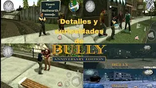 Detalles y curiosidades de Bully Anniversary Edition