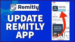 How to Update Remitly Application on iOS Device 2024? Remitly App Update on iPhone