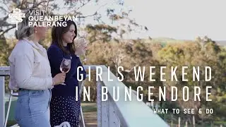Girls' weekend in Bungendore, NSW | Explore Queanbeyan-Palerang