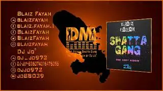 Blaiz Fayah   Shatta Gang One Shot Riddim by DJ Jo&deg;