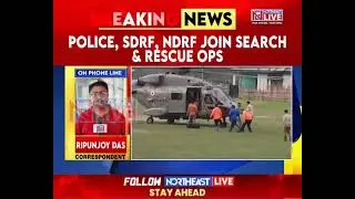 Latest Update on Arunachal Flash Floods | SDRF, NDRF Launch Fresh Search for Missing Persons