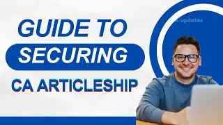 Ultimate Guide to Securing Your Dream CA Articleship | Tips, Resume, Interview & Firm Selection 2025