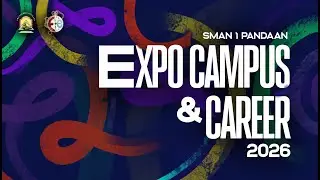 TALK SHOW GUEST STAR EXPO CAMPUS & CAREER | SMAN 1 PANDAAN | 20 - 22 JANUARI 2026 |