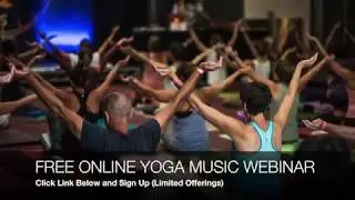 Yoga Teachers!! FREE Yoga Music Training - Sign Up Today!