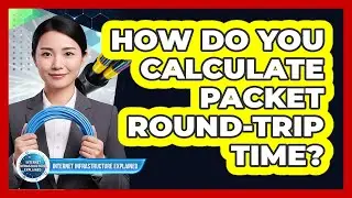 How Do You Calculate Packet Round-Trip Time?