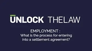 Settlement Agreements: What is the Process for Entering into a Settlement Agreement?